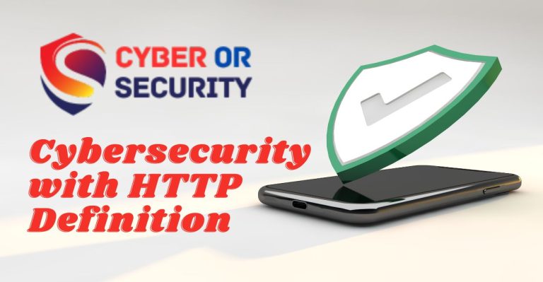 Cybersecurity with HTTP Definition with UK Deb and Cyberorsecurity world