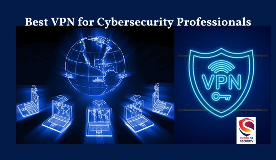 Best VPN for Hackers and Cybersecurity Experts in 2026